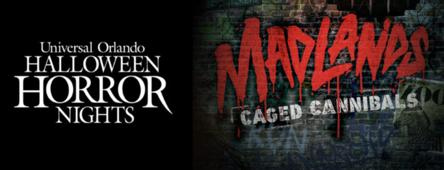 The image features promotional graphics for the Universal Orlando Halloween Horror Nights event, showcasing a themed attraction titled 'Madlands: Caged Cannibals'. The left side displays the event logo, while the right highlights the attraction name in a dramatic red font against a textured background.
